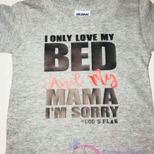 Only Love My Bed T Shirt
