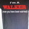 I'm A Walker Tee